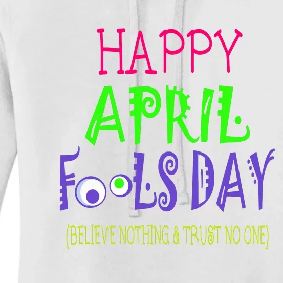 Funny April Fools Day April 1st Joke Pranks Women's Pullover Hoodie