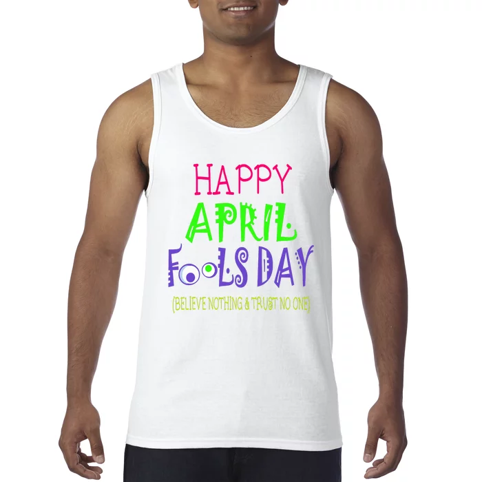 Funny April Fools Day April 1st Joke Pranks Tank Top