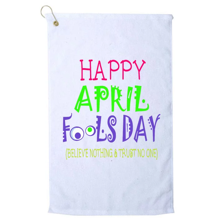 Funny April Fools Day April 1st Joke Pranks Platinum Collection Golf Towel