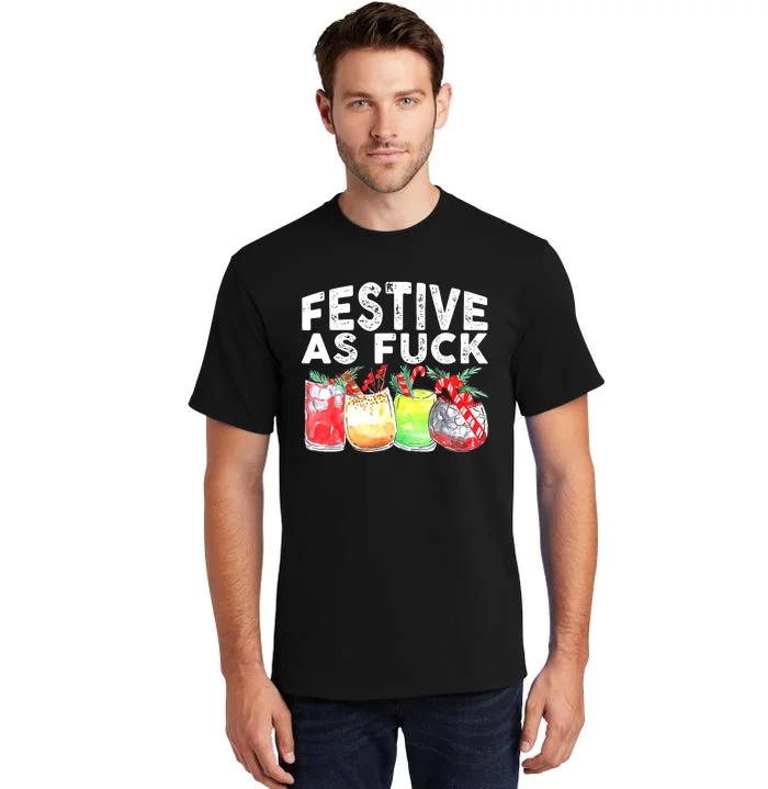 Festive as Fuck funny Holiday Christmas Tall T-Shirt