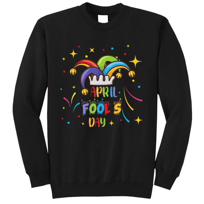 Funny April Fools Day Pranks Kit 1st April Jokes Tall Sweatshirt