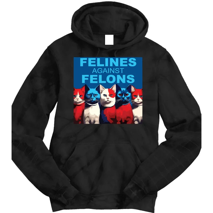 Felines Against Felons Tie Dye Hoodie