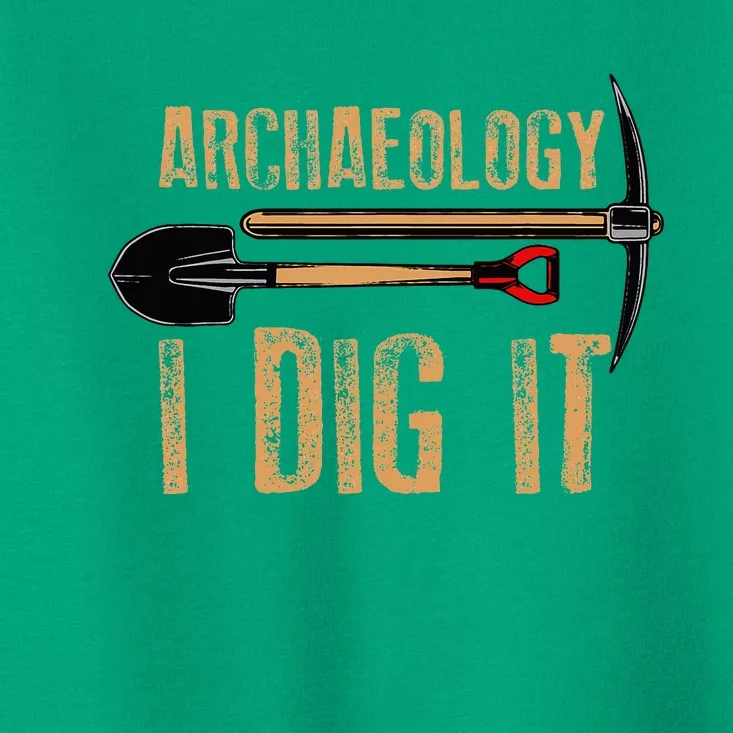 Funny Archaeology For Women Artifact Archaeologist Toddler T-Shirt