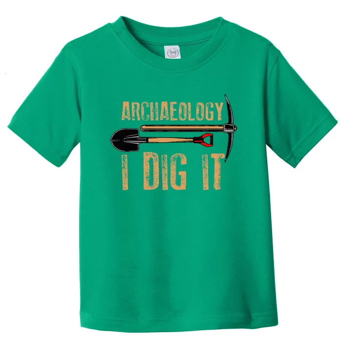 Funny Archaeology For Women Artifact Archaeologist Toddler T-Shirt