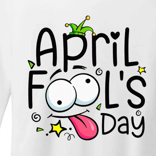 Funny April Fools Day 1st April Jokes Happy April Fools Day Womens CVC Long Sleeve Shirt