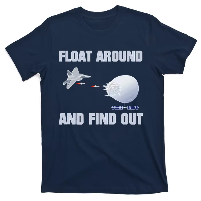 Float Around Find Out T-Shirt