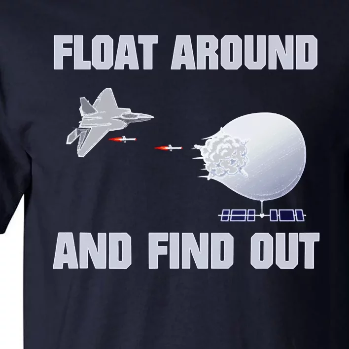 Float Around Find Out Tall T-Shirt