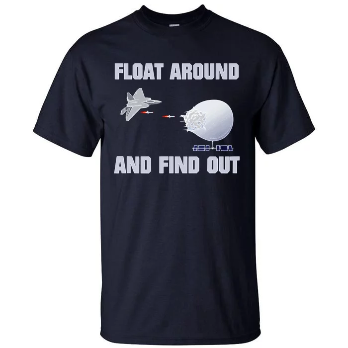 Float Around Find Out Tall T-Shirt