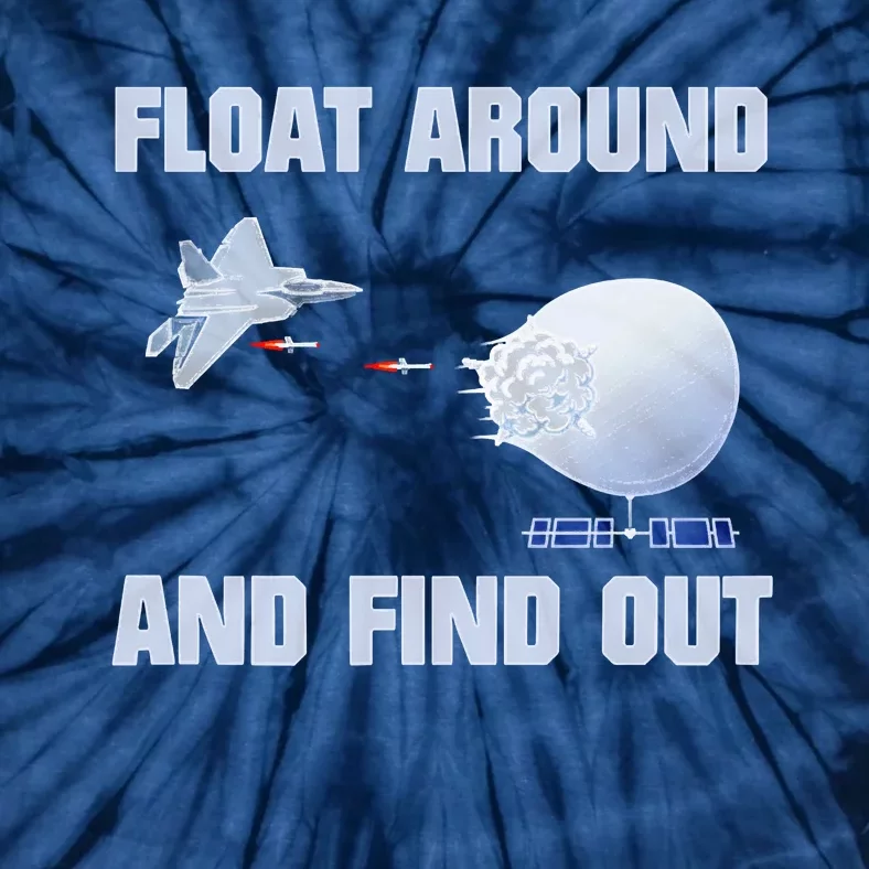 Float Around Find Out Tie-Dye T-Shirt