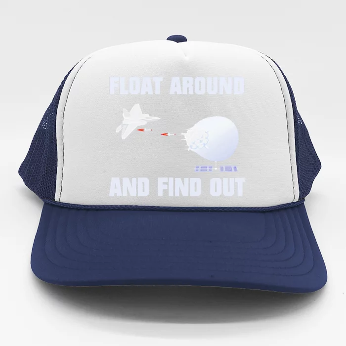 Float Around Find Out Trucker Hat