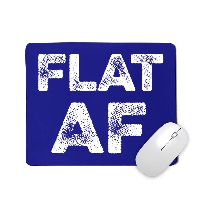 Flat Af Feminist Cancer Awareness Month Survivor Viral Meme Gift Mousepad