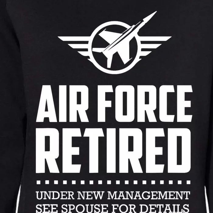 Funny Air Force Retired | Military Veteran Womens California Wash Sweatshirt