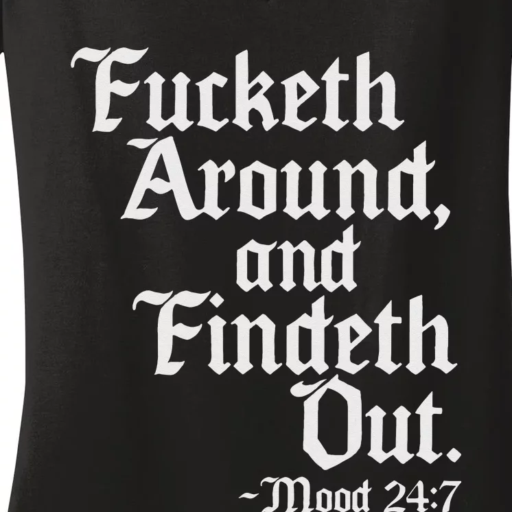 Fucketh Around Fuck Around Find Out Old English Verse Women's V-Neck T-Shirt