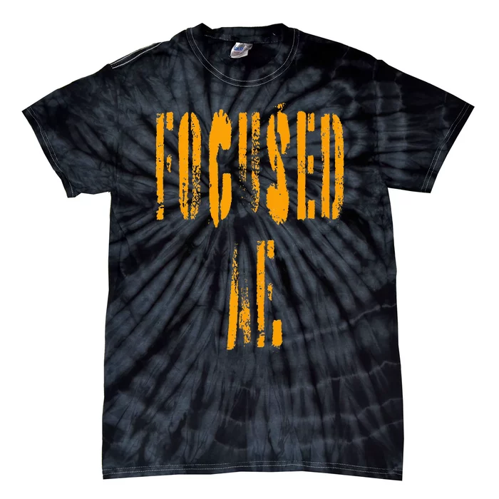 FOCUSED AF. Tie-Dye T-Shirt