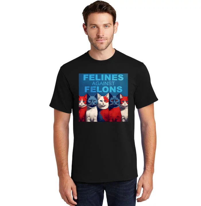 Felines Against Felons Kamala Harris Madam President Tall T-Shirt