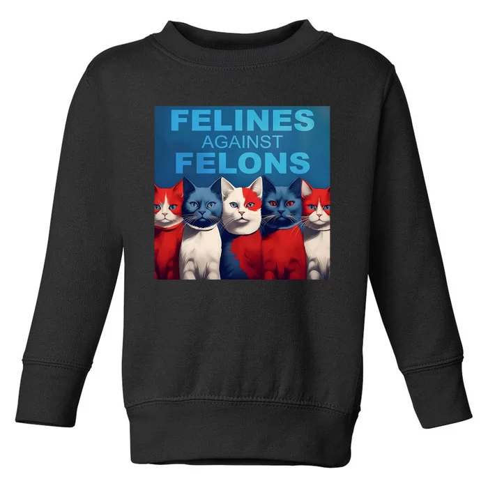 Felines Against Felons Kamala Harris Madam President Toddler Sweatshirt