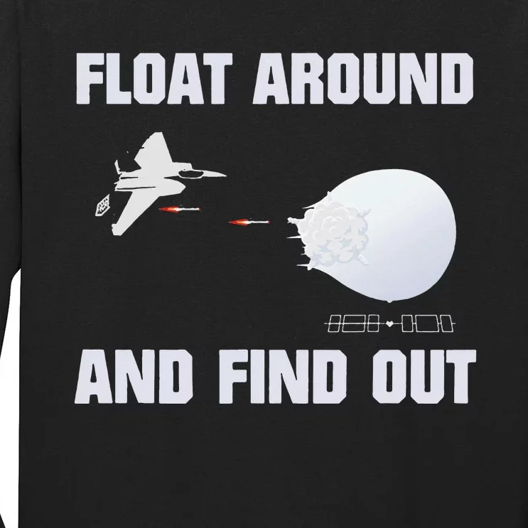 Float Around Find Out Tall Long Sleeve T-Shirt