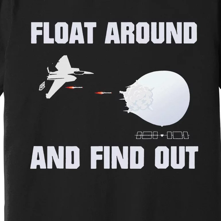 Float Around Find Out Premium T-Shirt