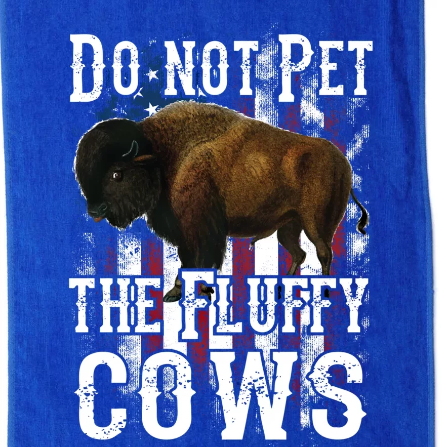 Funny American Flag Bison Do Not Pet The Fluffy Cows Buffalo Gift Platinum Collection Golf Towel