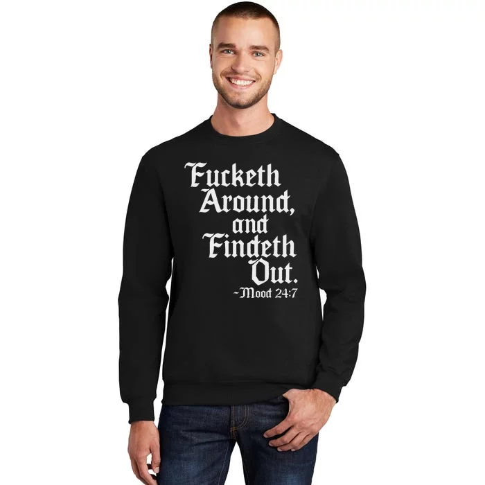 Fucketh Around Fuck Around Find Out Old English Verse Sweatshirt