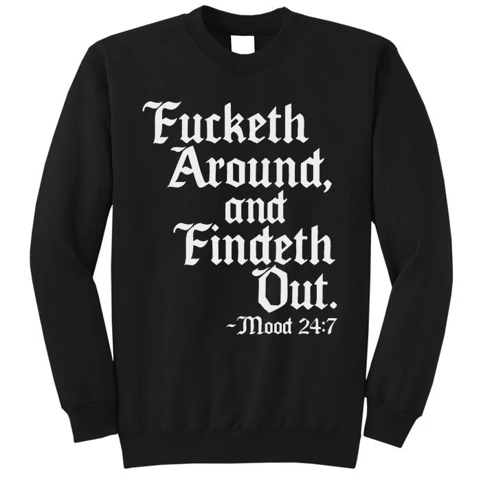 Fucketh Around Fuck Around Find Out Old English Verse Sweatshirt