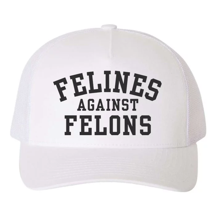 Felines Against Felons Childless Cat Lady Yupoong Adult 5-Panel Trucker Hat