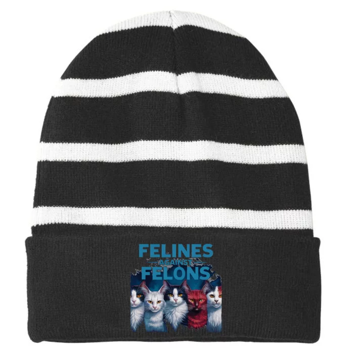 Felines Against Felons Kamala Harris 2024 For President Striped Beanie with Solid Band