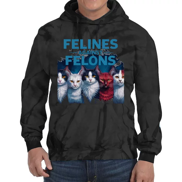 Felines Against Felons Kamala Harris 2024 For President Tie Dye Hoodie