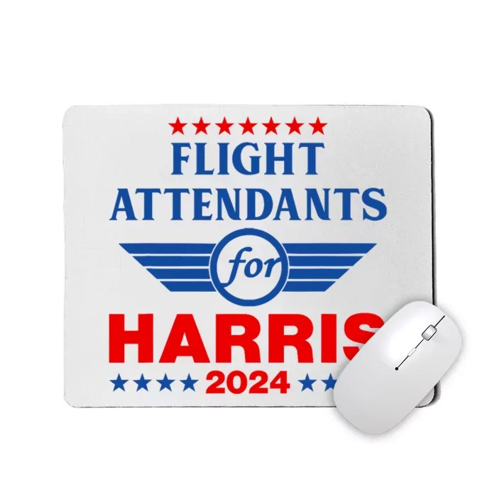 Flight Attendants For Kamala Harris 2024 Mousepad