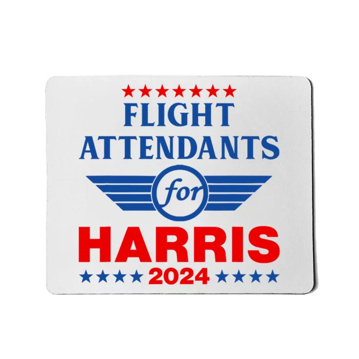 Flight Attendants For Kamala Harris 2024 Mousepad