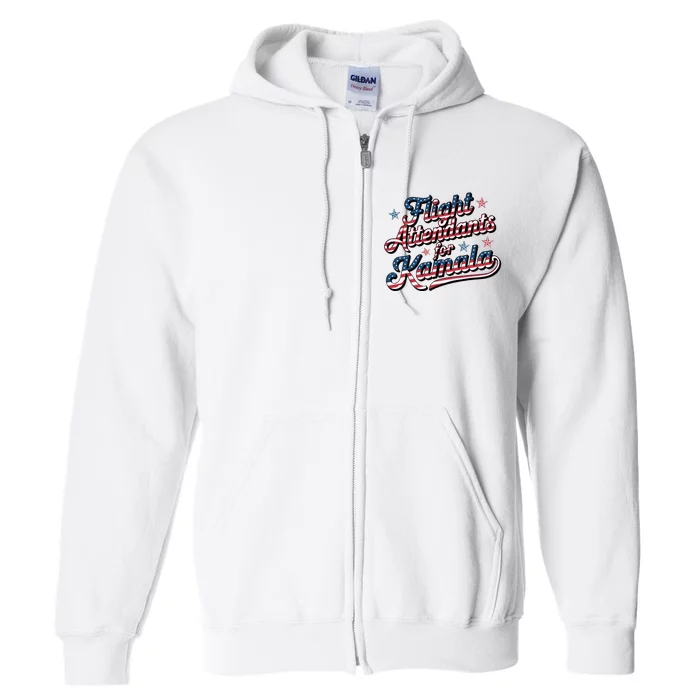 Flight Attendants For Kamala Kamala Harris 2024 President Full Zip Hoodie