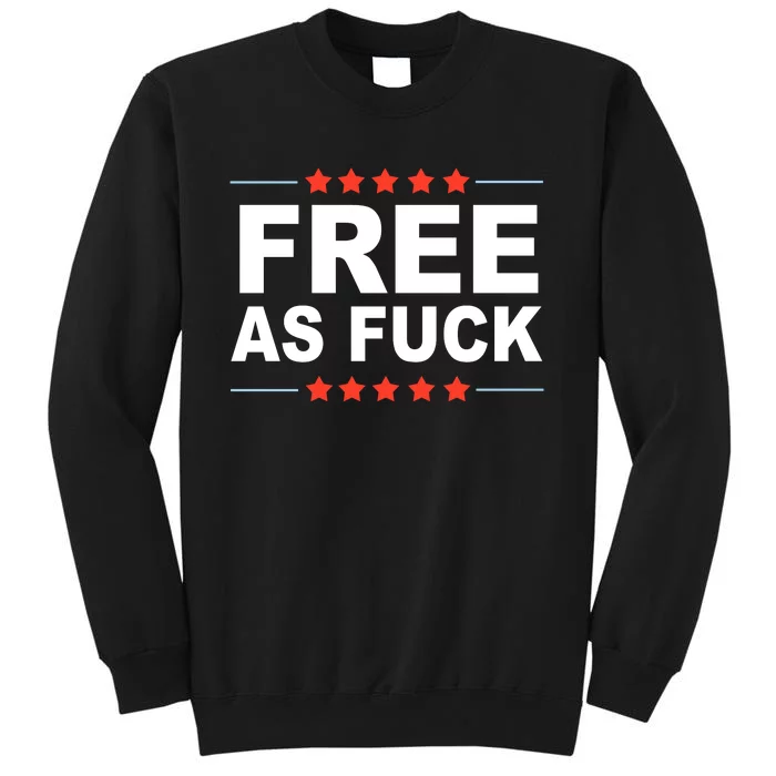 Free As Fuck Kyle Rittenhouse Tall Sweatshirt