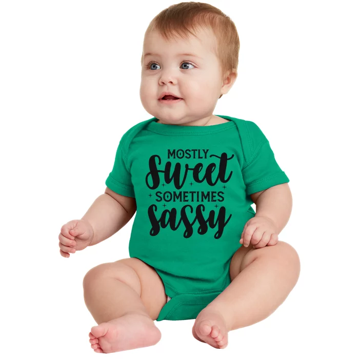 Funny And Feisty Mom Mostly Sweet Sometimes Sassy Baby Bodysuit