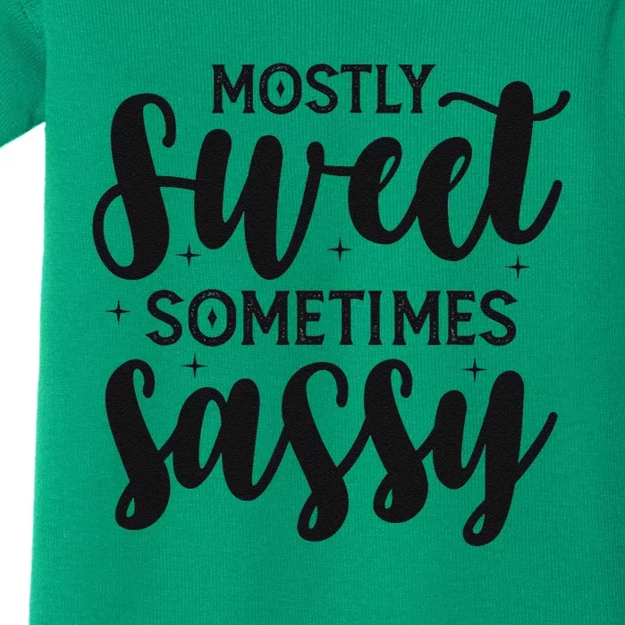 Funny And Feisty Mom Mostly Sweet Sometimes Sassy Baby Bodysuit