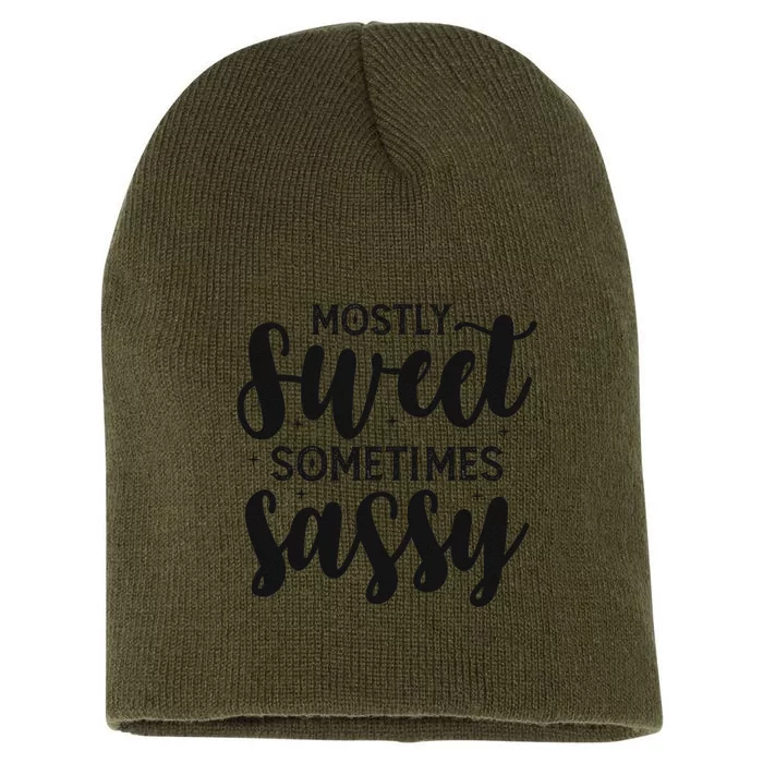 Funny And Feisty Mom Mostly Sweet Sometimes Sassy Short Acrylic Beanie