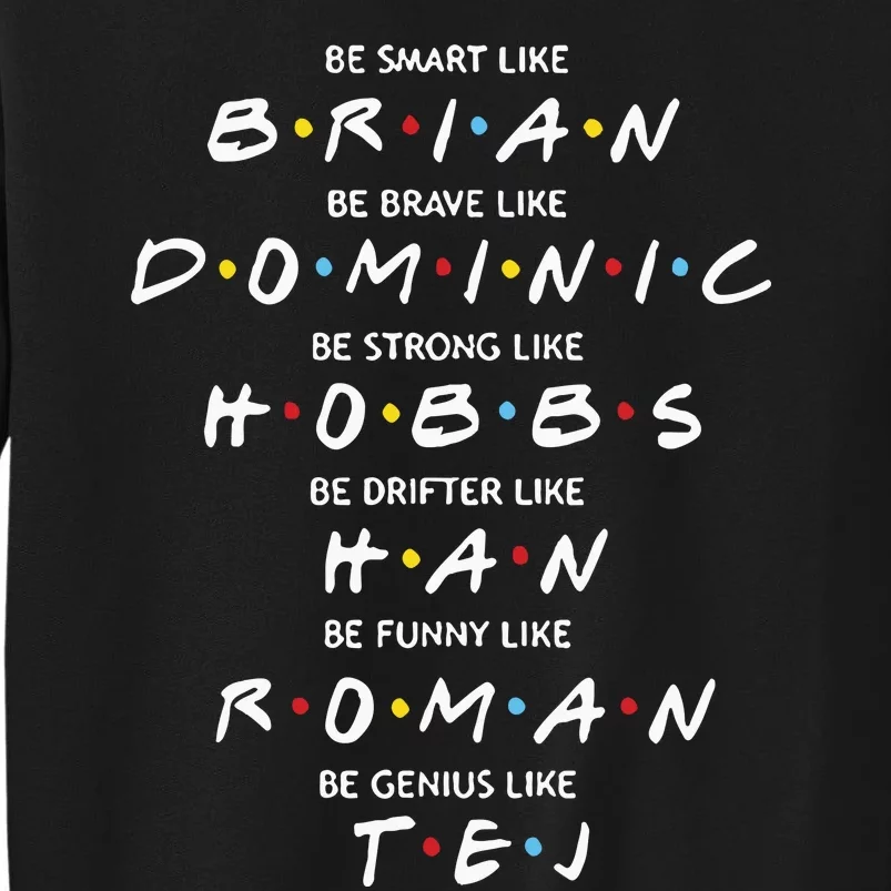 Fast And Furious Brian Dominic Hobbs Han Roman Tej Sweatshirt