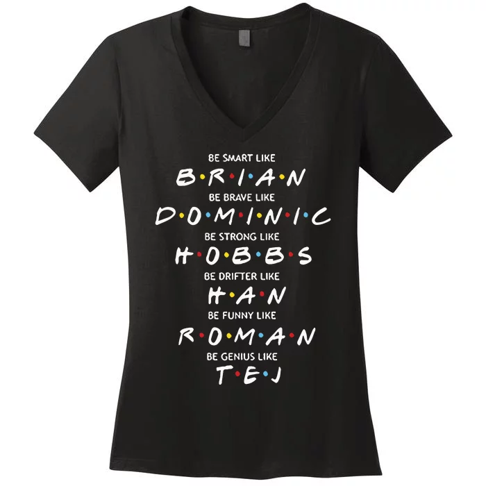 Fast And Furious Brian Dominic Hobbs Han Roman Tej Women's V-Neck T-Shirt