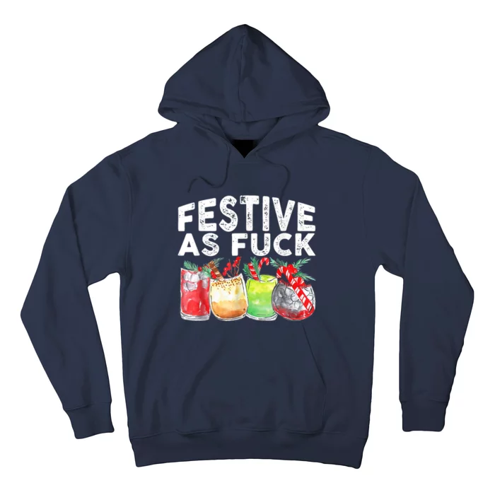 Festive As Fuck Funny Ugly Christmas Holiday Hoodie