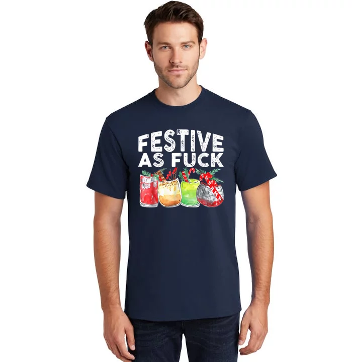 Festive As Fuck Funny Ugly Christmas Holiday Tall T-Shirt