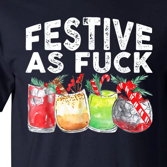 Festive As Fuck Funny Ugly Christmas Holiday Tall T-Shirt