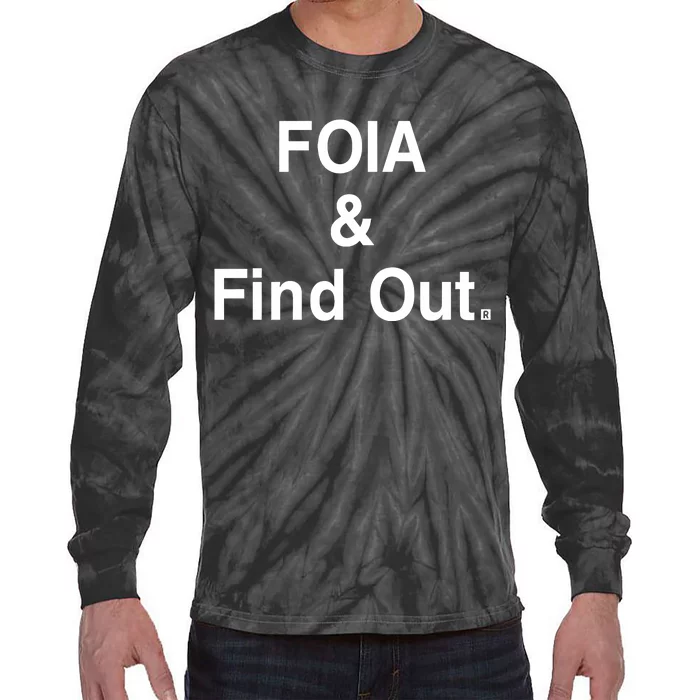 Foia And Find Out Tie-Dye Long Sleeve Shirt