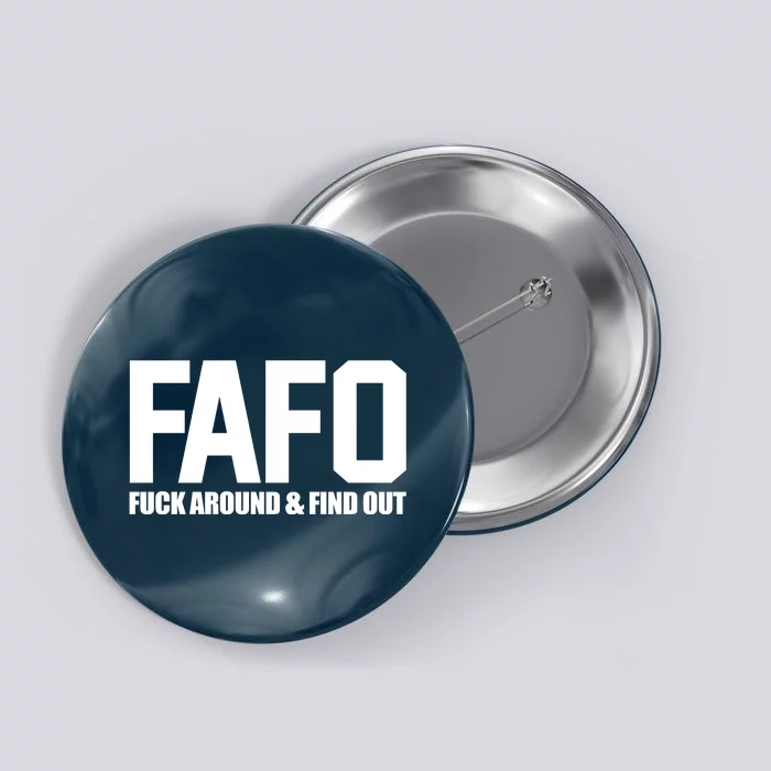 FAFO Fuck Around & Find Out Button