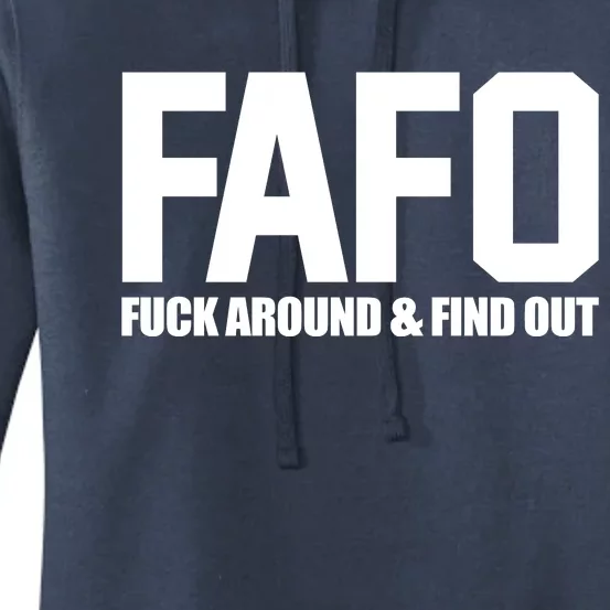 FAFO Fuck Around & Find Out Women's Pullover Hoodie