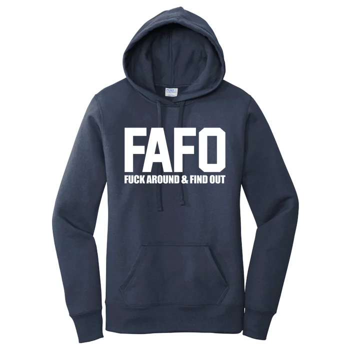 FAFO Fuck Around & Find Out Women's Pullover Hoodie