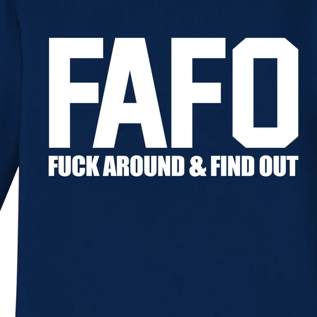 FAFO Fuck Around & Find Out Baby Long Sleeve Bodysuit