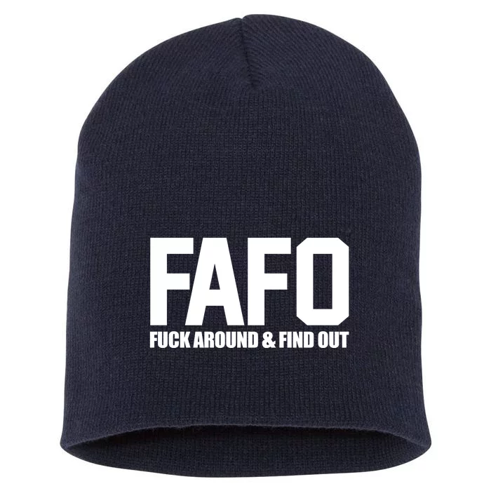 FAFO Fuck Around & Find Out Short Acrylic Beanie