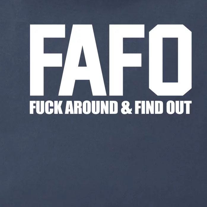 FAFO Fuck Around & Find Out Zip Tote Bag