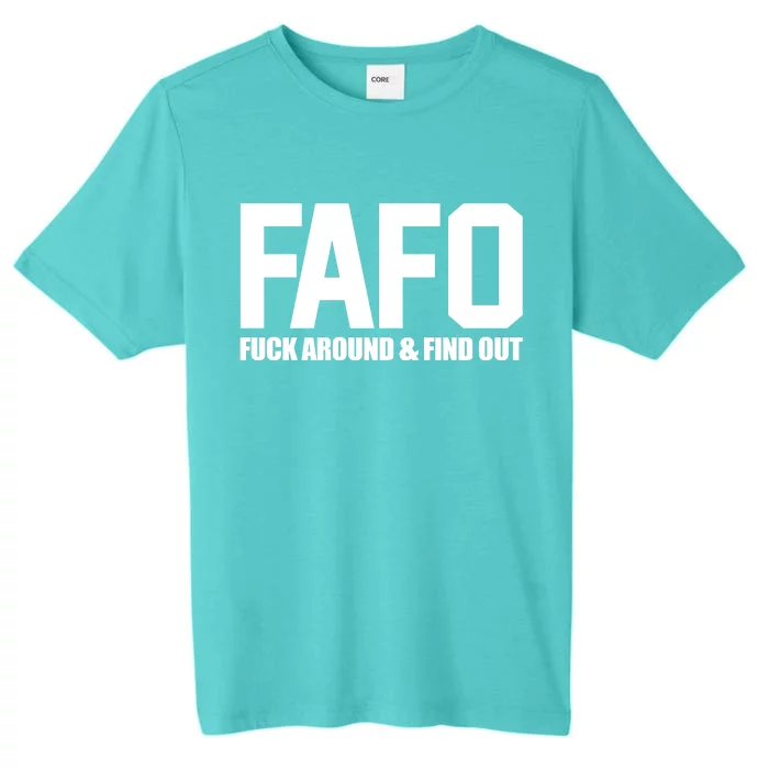 FAFO Fuck Around & Find Out ChromaSoft Performance T-Shirt