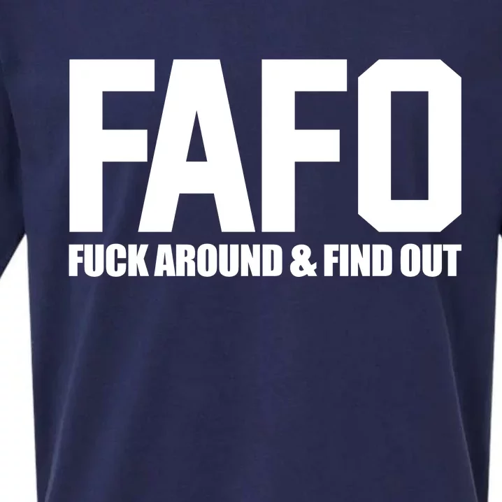 FAFO Fuck Around & Find Out Sueded Cloud Jersey T-Shirt