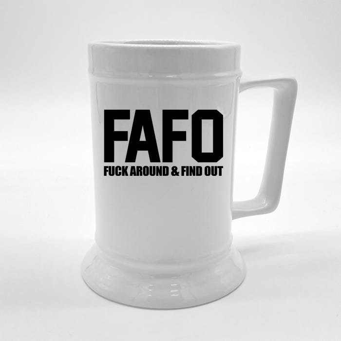 FAFO Fuck Around & Find Out Front & Back Beer Stein